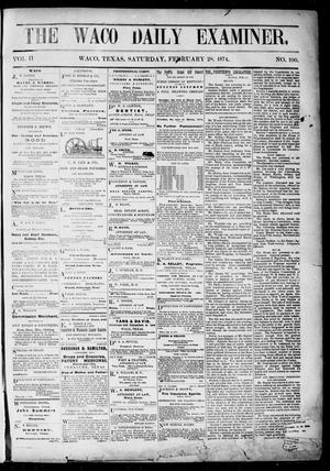 The Waco Daily Examiner. (Waco, Tex.), Vol. 2, No. 100, Ed. 1, Saturday, February 28, 1874
