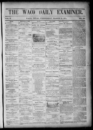 The Waco Daily Examiner. (Waco, Tex.), Vol. 2, No. 221, Ed. 1, Wednesday, March 25, 1874