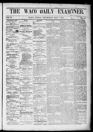 The Waco Daily Examiner. (Waco, Tex.), Vol. 2, No. 158, Ed. 1, Thursday, May 7, 1874