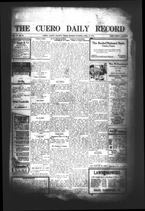 The Cuero Daily Record (Cuero, Tex.), Vol. 44, No. 84, Ed. 1 Monday, April 10, 1916
