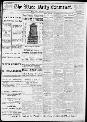 The Waco Daily Examiner. (Waco, Tex.), Vol. 13, No. 288, Ed. 1, Wednesday, February 8, 1882