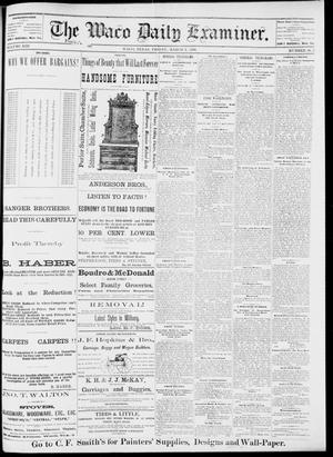 The Waco Daily Examiner. (Waco, Tex.), Vol. 13, No. 307, Ed. 1, Friday, March 3, 1882