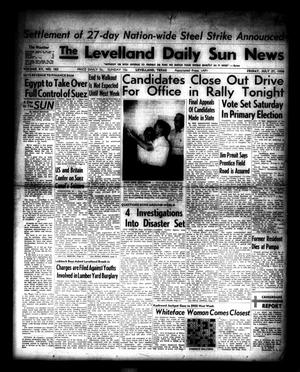 Primary view of object titled 'The Levelland Daily Sun News (Levelland, Tex.), Vol. 15, No. 182, Ed. 1 Friday, July 27, 1956'.