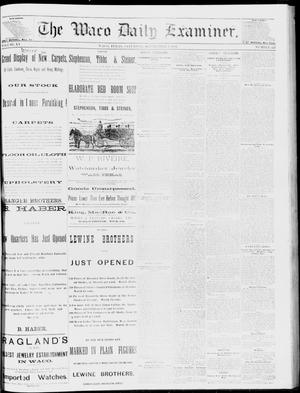 The Waco Daily Examiner. (Waco, Tex.), Vol. 15, No. 222, Ed. 1, Saturday, September 2, 1882