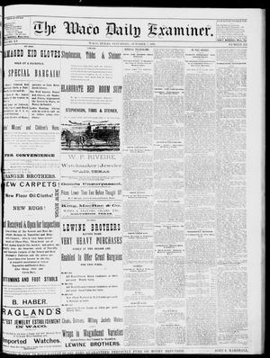 Primary view of object titled 'The Waco Daily Examiner. (Waco, Tex.), Vol. 15, No. 252, Ed. 1, Saturday, October 7, 1882'.