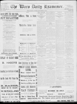 The Waco Daily Examiner. (Waco, Tex.), Vol. 15, No. 318, Ed. 1, Sunday, December 24, 1882