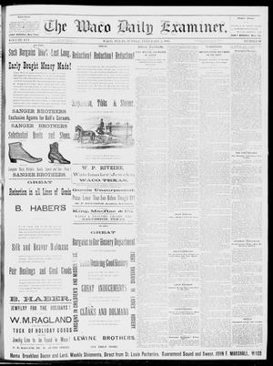 The Waco Daily Examiner. (Waco, Tex.), Vol. 16, No. 42, Ed. 1, Sunday, February 4, 1883