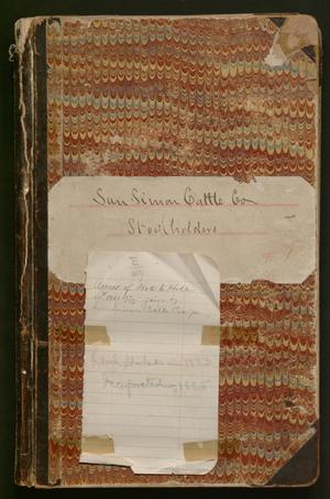 Primary view of object titled 'San Simon Cattle Company: Stockholders Minute Book'.