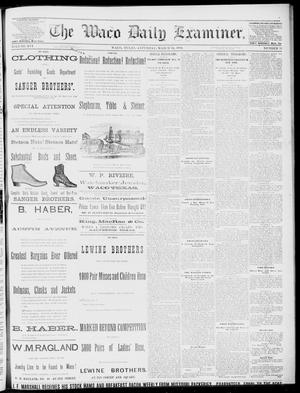 The Waco Daily Examiner. (Waco, Tex.), Vol. 16, No. 71, Ed. 1, Saturday, March 10, 1883