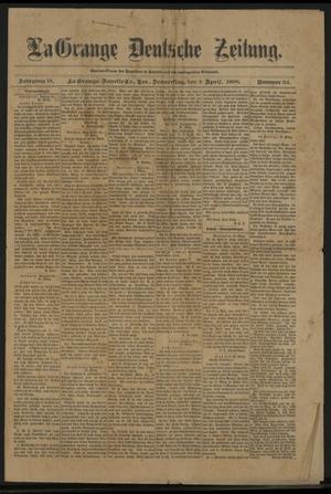 La Grange Deutsche Zeitung. (La Grange, Tex.), Vol. 18, No. 34, Ed. 1 Thursday, April 2, 1908