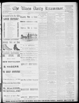 The Waco Daily Examiner. (Waco, Tex.), Vol. 16, No. 80, Ed. 1, Wednesday, March 21, 1883