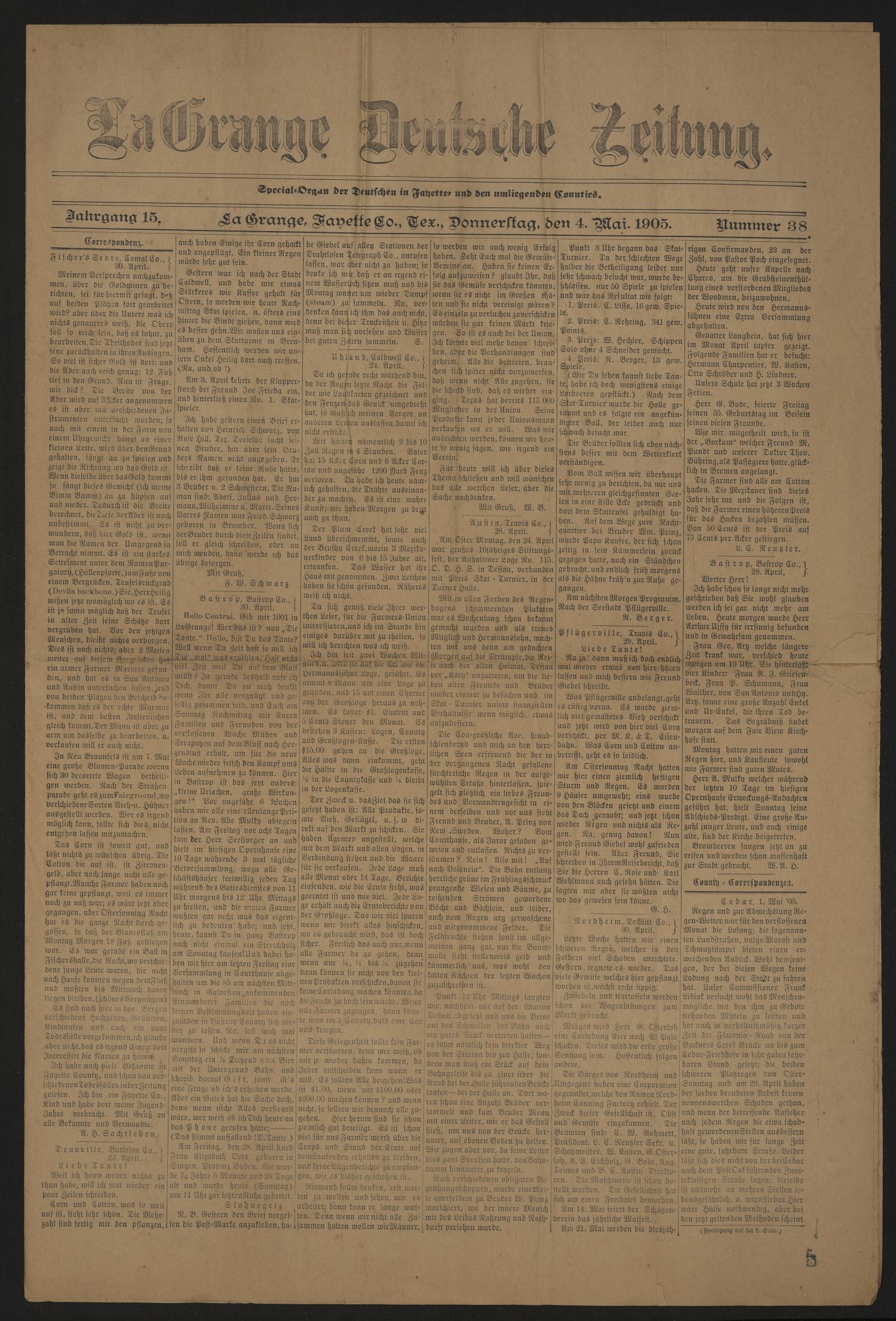 La Grange Deutsche Zeitung. (La Grange, Tex.), Vol. 15, No. 38, Ed. 2 Thursday, May 4, 1905
                                                
                                                    [Sequence #]: 1 of 8
                                                