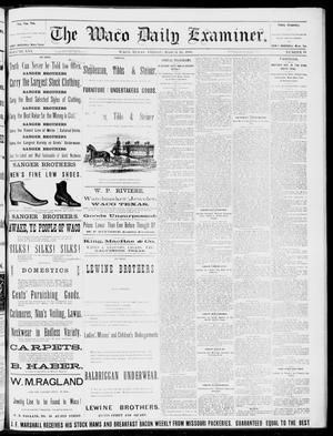 The Waco Daily Examiner. (Waco, Tex.), Vol. 16, No. 88, Ed. 1, Friday, March 30, 1883