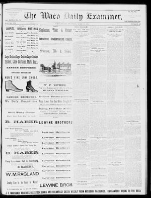 The Waco Daily Examiner. (Waco, Tex.), Vol. 16, No. 103, Ed. 1, Tuesday, April 17, 1883