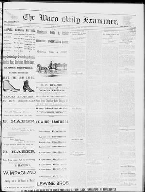 The Waco Daily Examiner. (Waco, Tex.), Vol. 16, No. 104, Ed. 1, Wednesday, April 18, 1883