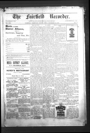 Primary view of object titled 'The Fairfield Recorder. (Fairfield, Tex.), Vol. 22, No. 51, Ed. 1 Friday, September 16, 1898'.