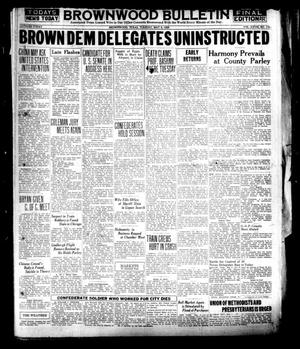 Brownwood Bulletin (Brownwood, Tex.), Vol. 28, No. 175, Ed. 1 Tuesday, May 8, 1928
