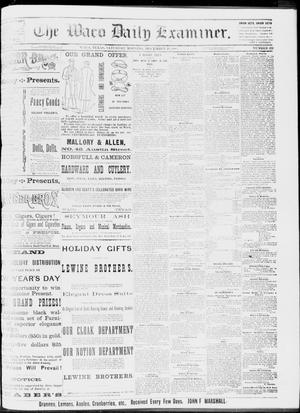 The Waco Daily Examiner. (Waco, Tex.), Vol. 16, No. 322, Ed. 1, Saturday, December 29, 1883