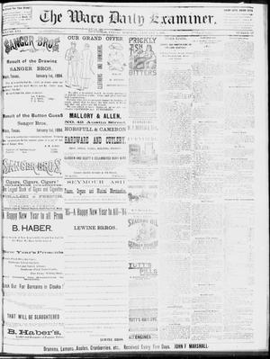 The Waco Daily Examiner. (Waco, Tex.), Vol. 16, No. 327, Ed. 1, Friday, January 4, 1884
