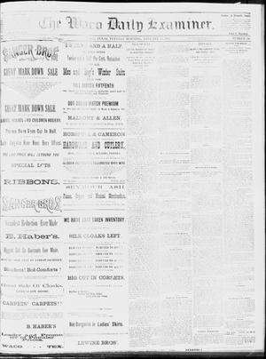 The Waco Daily Examiner. (Waco, Tex.), Vol. 16, No. 336, Ed. 1, Tuesday, January 15, 1884