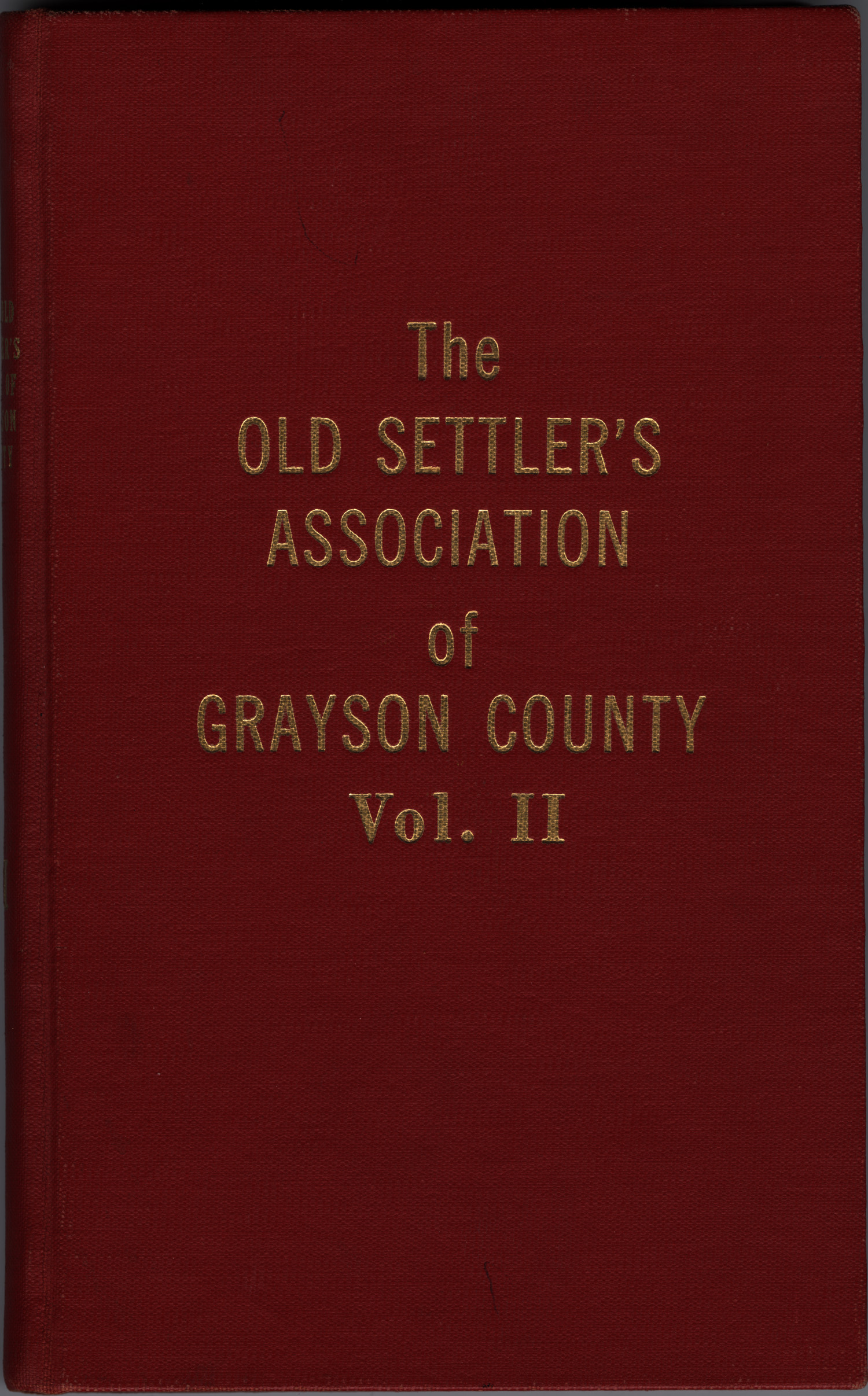 The Old Settler's Association of Grayson County, Volume 2.
                                                
                                                    [Sequence #]: 1 of 280
                                                