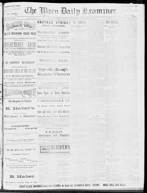 The Waco Daily Examiner. (Waco, Tex.), Vol. 17, No. 37, Ed. 1, Thursday, February 28, 1884