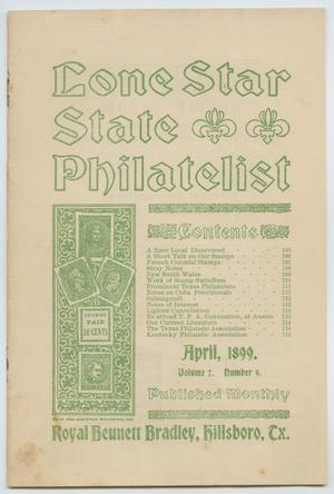 Lone Star State Philatelist, Volume 7, Number 9, April 1899
