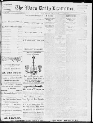 The Waco Daily Examiner. (Waco, Tex.), Vol. 17, No. 50, Ed. 1, Friday, March 14, 1884