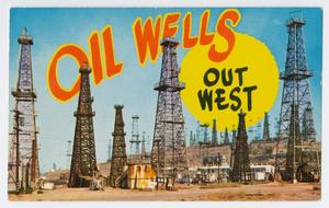 [Oil Wells Out West]
