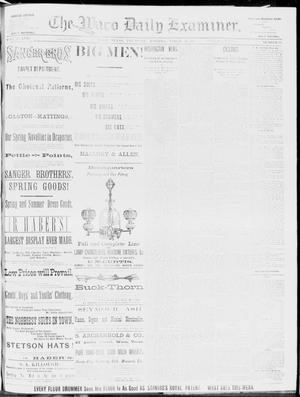 The Waco Daily Examiner. (Waco, Tex.), Vol. 17, No. 61, Ed. 1, Thursday, March 27, 1884
