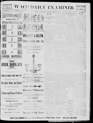 The Waco Daily Examiner. (Waco, Tex.), Vol. 17, No. 79, Ed. 1, Wednesday, April 16, 1884