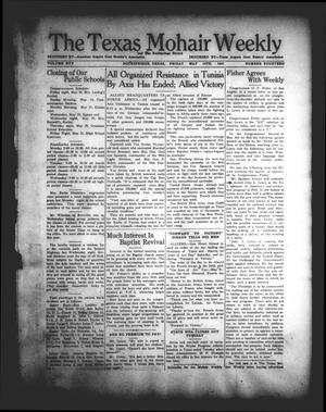 Primary view of object titled 'The Texas Mohair Weekly (Rocksprings, Tex.), Vol. 25, No. 14, Ed. 1 Friday, May 14, 1943'.
