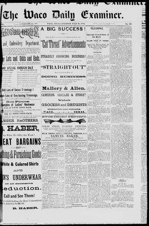 Primary view of object titled 'The Waco Daily Examiner. (Waco, Tex.), Vol. 17, No. 231, Ed. 1, Saturday, July 19, 1884'.