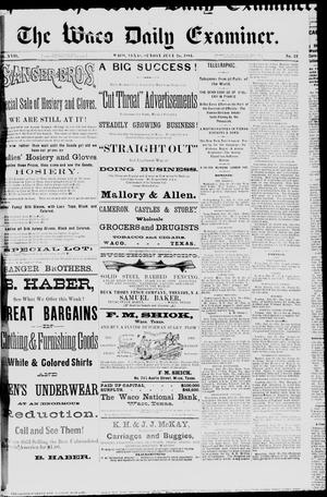 The Waco Daily Examiner. (Waco, Tex.), Vol. 17, No. 232, Ed. 1, Sunday, July 20, 1884