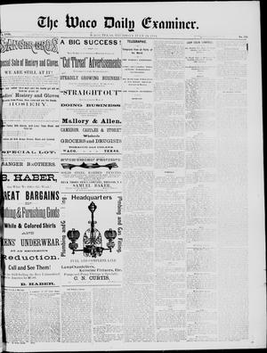 Primary view of object titled 'The Waco Daily Examiner. (Waco, Tex.), Vol. 17, No. 235, Ed. 1, Thursday, July 24, 1884'.
