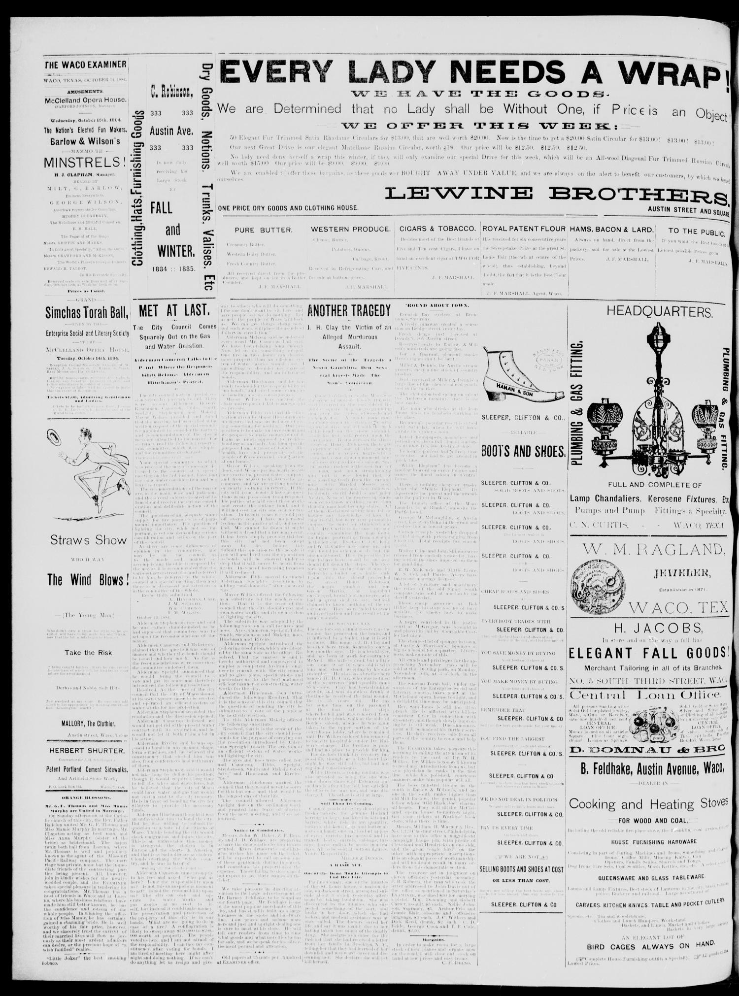 Waco Daily Examiner. (Waco, Tex.), Vol. 17, No. 299, Ed. 1, Tuesday, October 14, 1884
                                                
                                                    [Sequence #]: 4 of 4
                                                