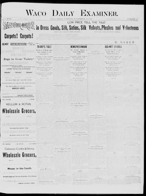 Waco Daily Examiner. (Waco, Tex.), Vol. 17, No. 323, Ed. 1, Tuesday, November 11, 1884