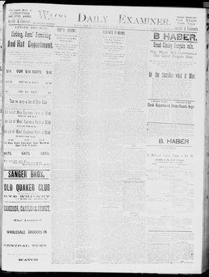 Waco Daily Examiner. (Waco, Tex.), Vol. 19, No. 69, Ed. 1, Wednesday, February 10, 1886