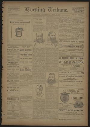 Evening Tribune. (Galveston, Tex.), Vol. 5, No. 106, Ed. 1 Wednesday, May 6, 1885