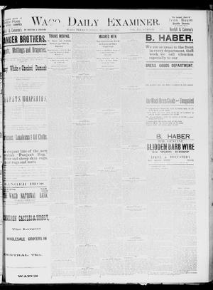 Waco Daily Examiner. (Waco, Tex.), Vol. 19, No. 109, Ed. 1, Tuesday, March 30, 1886