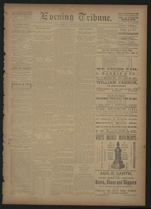 Evening Tribune. (Galveston, Tex.), Vol. 5, No. 151, Ed. 1 Tuesday, June 23, 1885