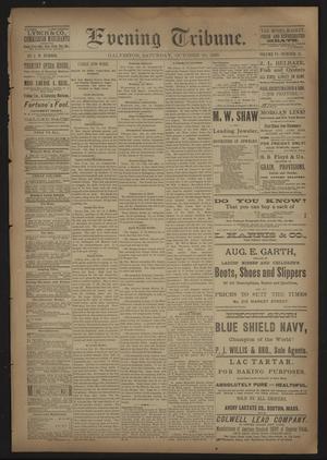 Evening Tribune. (Galveston, Tex.), Vol. 6, No. 31, Ed. 1 Saturday, October 10, 1885