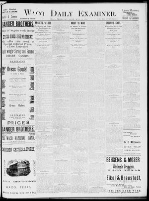 Waco Daily Examiner. (Waco, Tex.), Vol. 19, No. 160, Ed. 1, Saturday, May 29, 1886