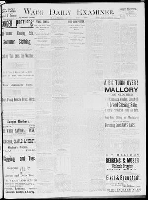 Waco Daily Examiner. (Waco, Tex.), Vol. 19, No. 181, Ed. 1, Saturday, June 26, 1886