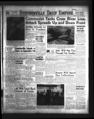 Stephenville Daily Empire (Stephenville, Tex.), Vol. 1, No. 241, Ed. 1 Sunday, August 6, 1950