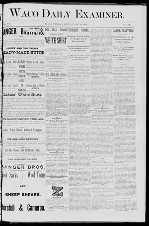 Waco Daily Examiner. (Waco, Tex.), Vol. 20, No. 188, Ed. 1, Friday, June 10, 1887