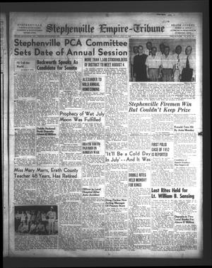 Primary view of object titled 'Stephenville Empire-Tribune (Stephenville, Tex.), Vol. 82, No. 28, Ed. 1 Friday, July 11, 1952'.