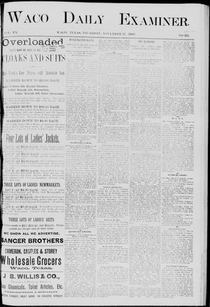 Waco Daily Examiner. (Waco, Tex.), Vol. 20, No. 311, Ed. 1, Thursday, November 17, 1887