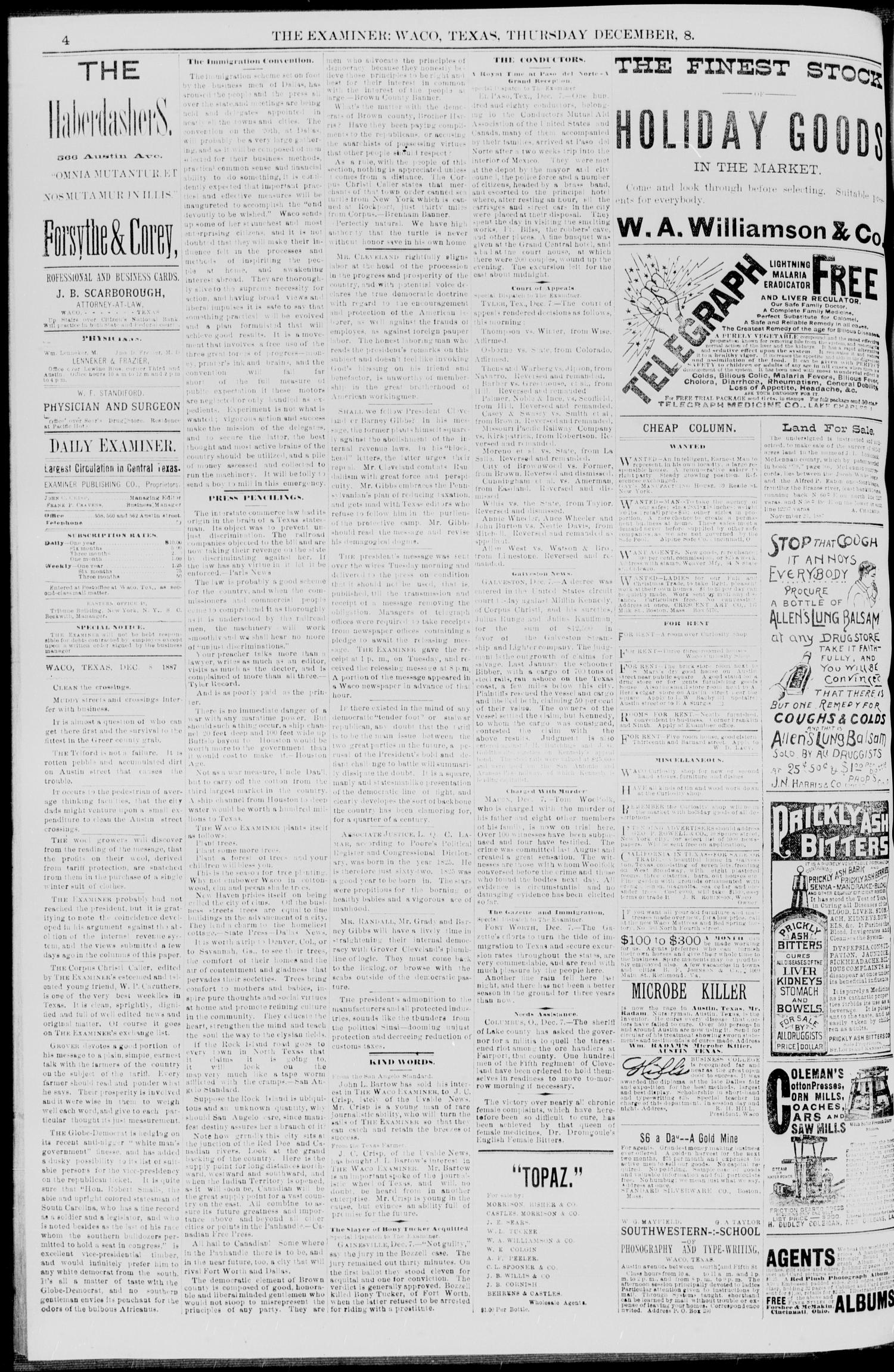 Waco Daily Examiner. (Waco, Tex.), Vol. 21, No. 18, Ed. 1, Thursday, December 8, 1887
                                                
                                                    [Sequence #]: 4 of 8
                                                