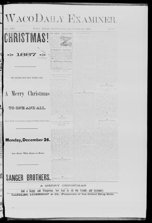 Waco Daily Examiner. (Waco, Tex.), Vol. 21, No. 33, Ed. 1, Wednesday, December 28, 1887